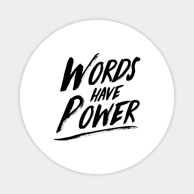 'Words Do Have Power' Cancer Awareness Shirt Magnet by ourwackyhome